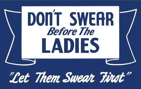 Don't Swear Before The Ladies 1950s Diner Sign Dish Towel