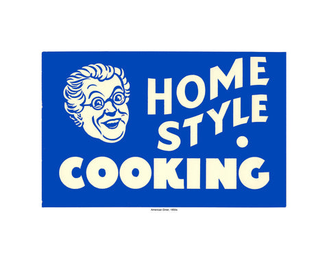 Home Style Cooking Vintage Diner Sign Print