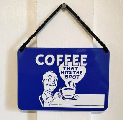 Coffee That Hits The Spot' Vintage-style metal plaque